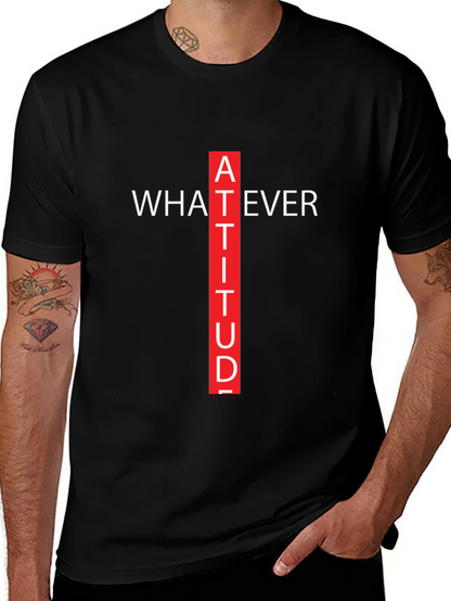 Attitude Graphic Tee - Whatever Crew Neck T-Shirt