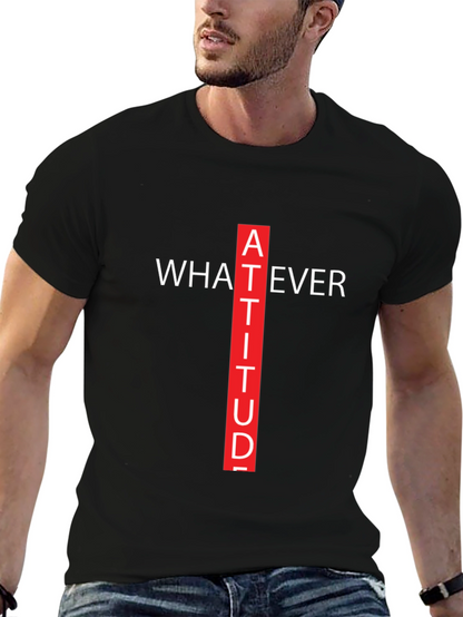 Attitude Graphic Tee - Whatever Crew Neck T-Shirt