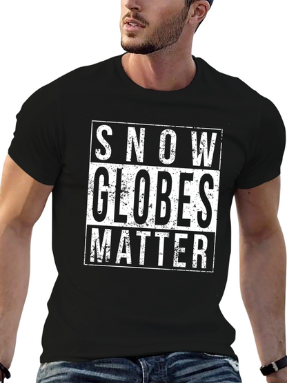 Snow Globes Matter T-Shirt - Novelty Graphic Tee