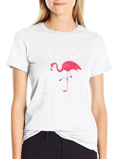 Its All in the Attitude Flamingo Graphic T-Shirt