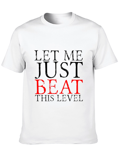 Let Me Just Beat This Level Black T-Shirt