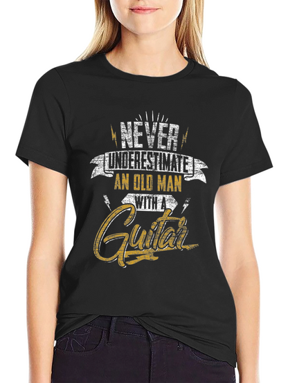 Never Underestimate Old Man Guitar T-Shirt