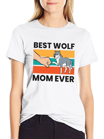 Best Wolf Mom Ever T-Shirt