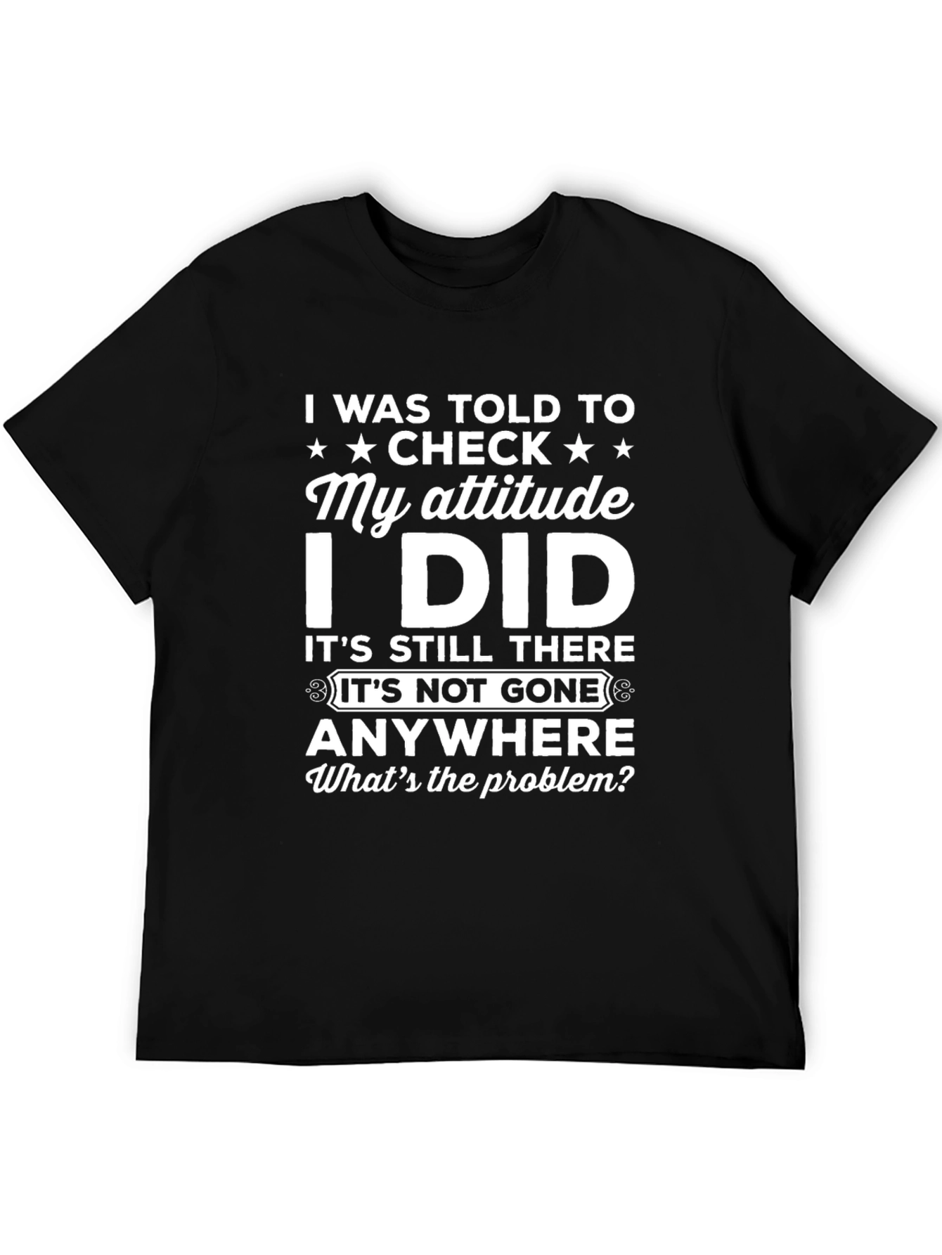 Funny Attitude Check T-Shirt