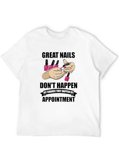 Great Nails Appointment T-Shirt Nail Salon Tee