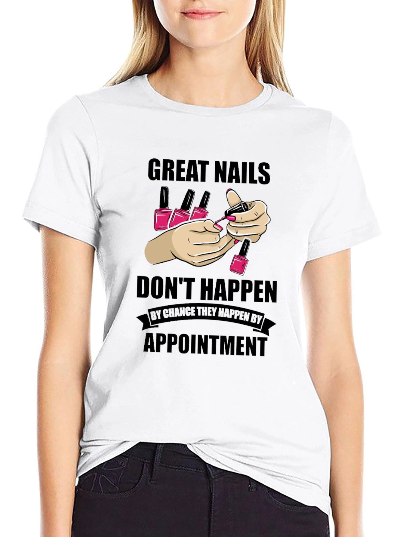 Great Nails Appointment T-Shirt Nail Salon Tee