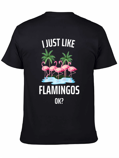 Flamingo Graphic Tee - I Just Like Flamingos T-Shirt