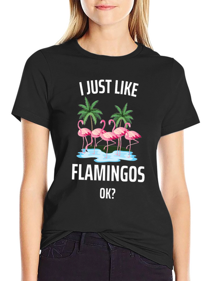 Flamingo Graphic Tee - I Just Like Flamingos T-Shirt