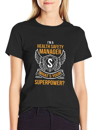 Health Safety Manager Superpower T-Shirt
