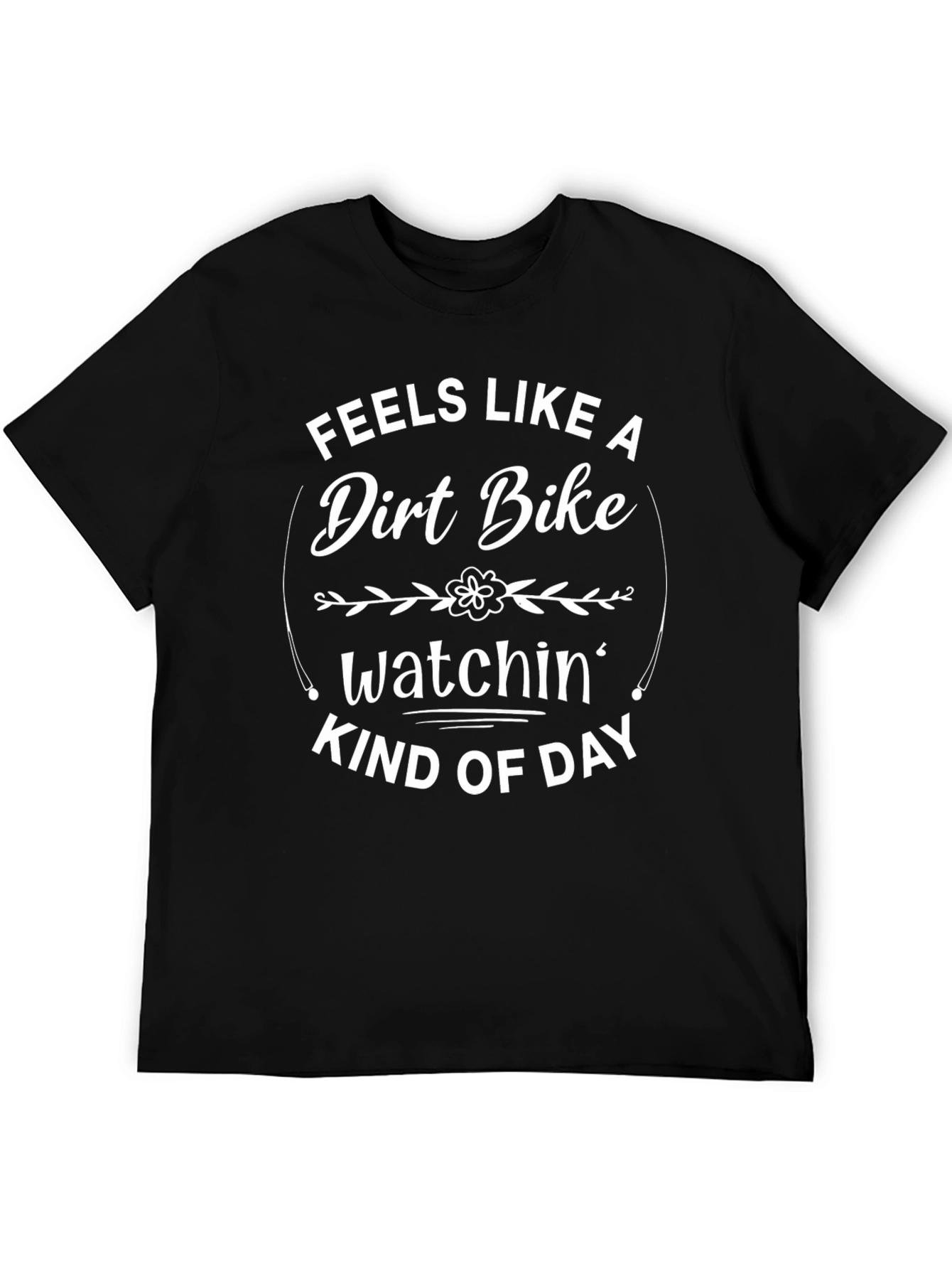 Dirt Bike Watchin Day Graphic Tee