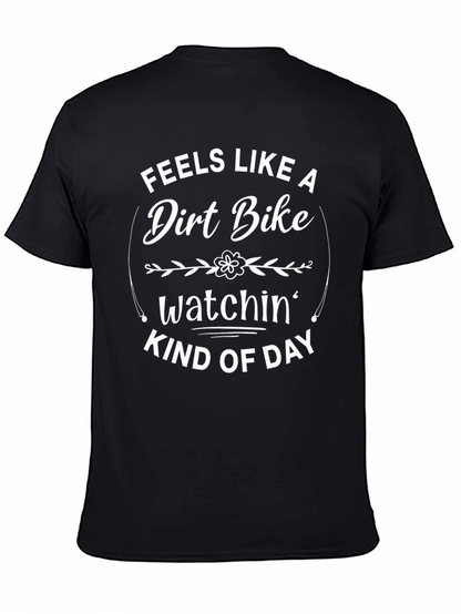 Dirt Bike Watchin Day Graphic Tee