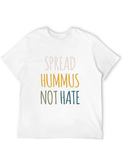 Spread Hummus Not Hate Tee