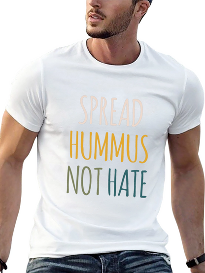 Spread Hummus Not Hate Tee