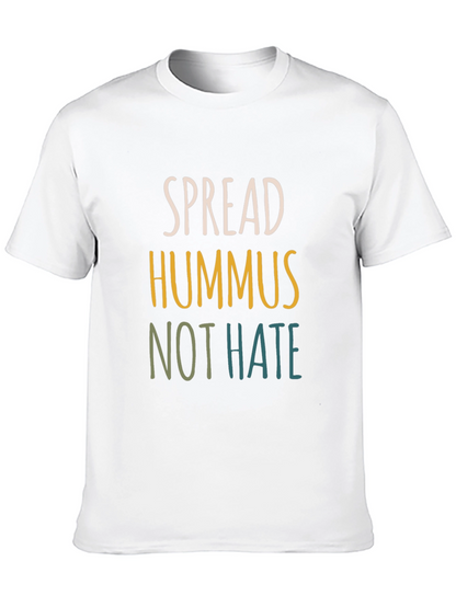 Spread Hummus Not Hate Tee
