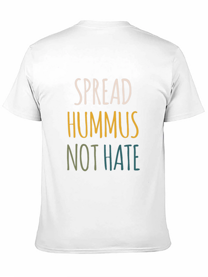 Spread Hummus Not Hate Tee