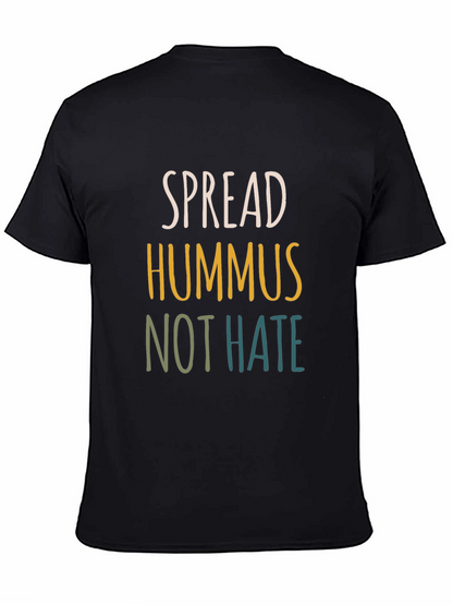 Spread Hummus Not Hate Tee