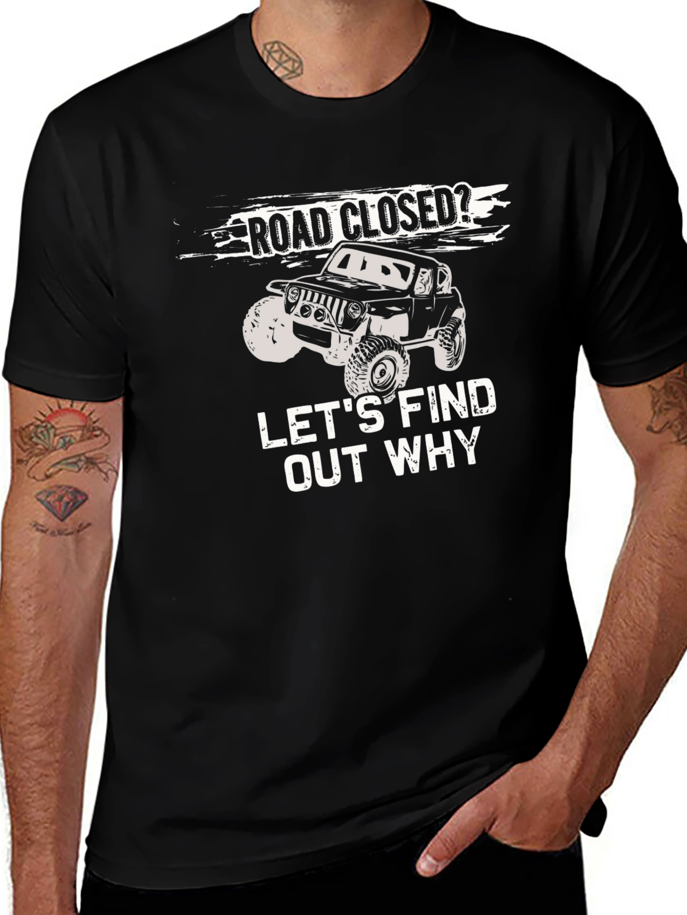 Road Closed? Lets Find Out Why T-Shirt