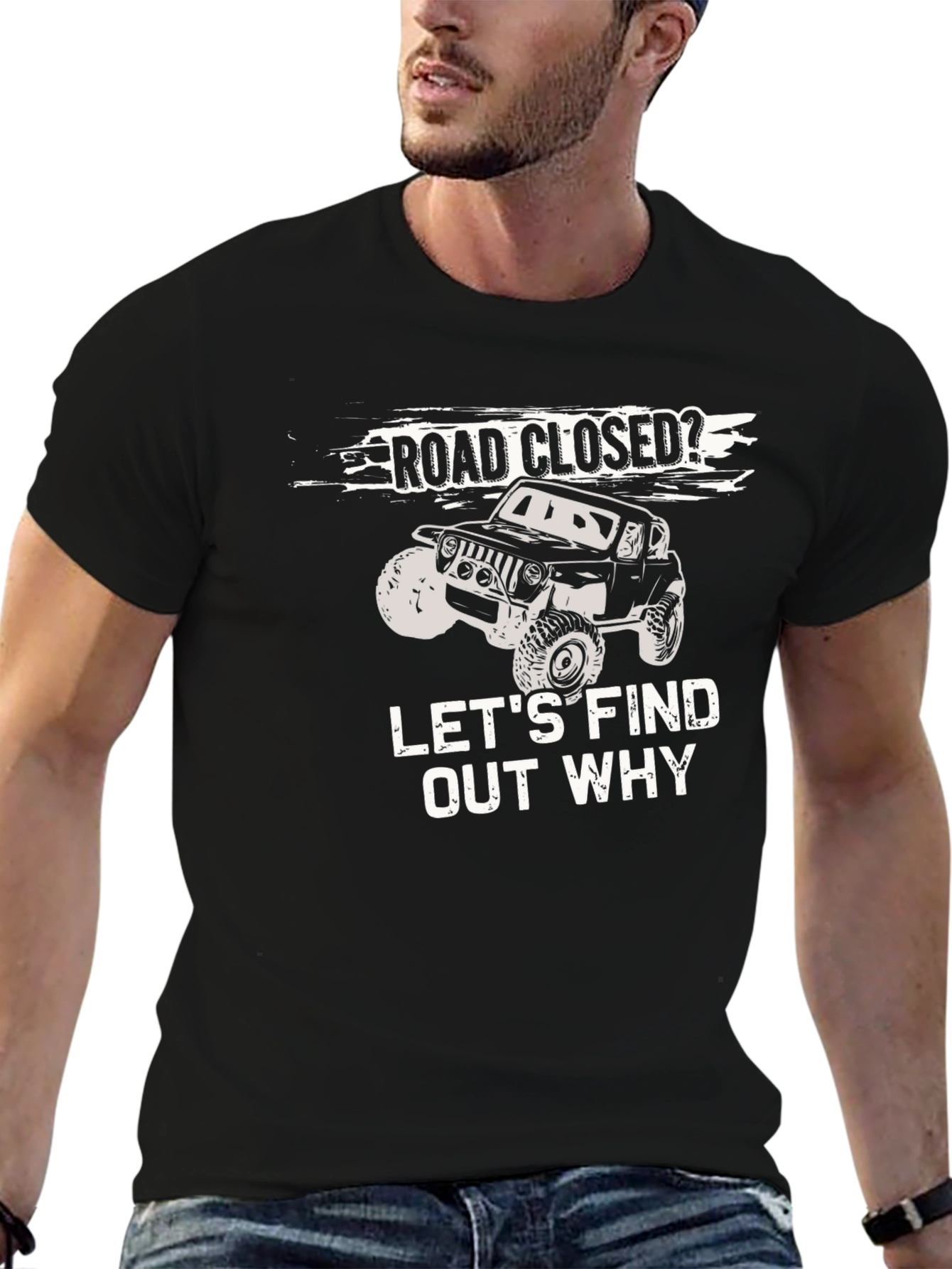 Road Closed? Lets Find Out Why T-Shirt