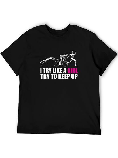 Try Like A Girl Black T-Shirt - Triathlon Design