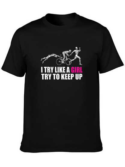 Try Like A Girl Black T-Shirt - Triathlon Design