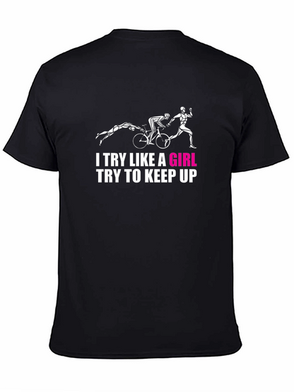 Try Like A Girl Black T-Shirt - Triathlon Design