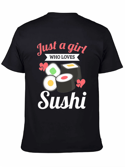 Just A Girl Who Loves Sushi T-Shirt