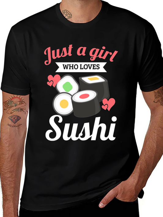 Just A Girl Who Loves Sushi T-Shirt