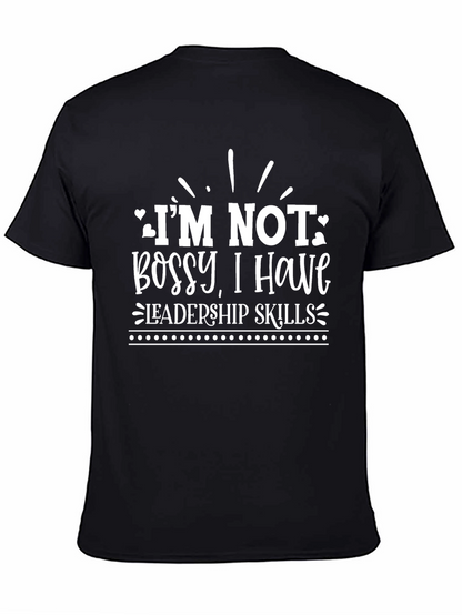 Im Not Bossy T-Shirt