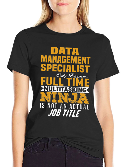 Data Management Specialist T-Shirt