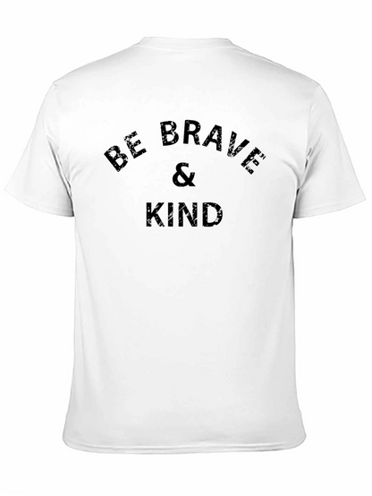 Be Brave and Kind T-Shirt