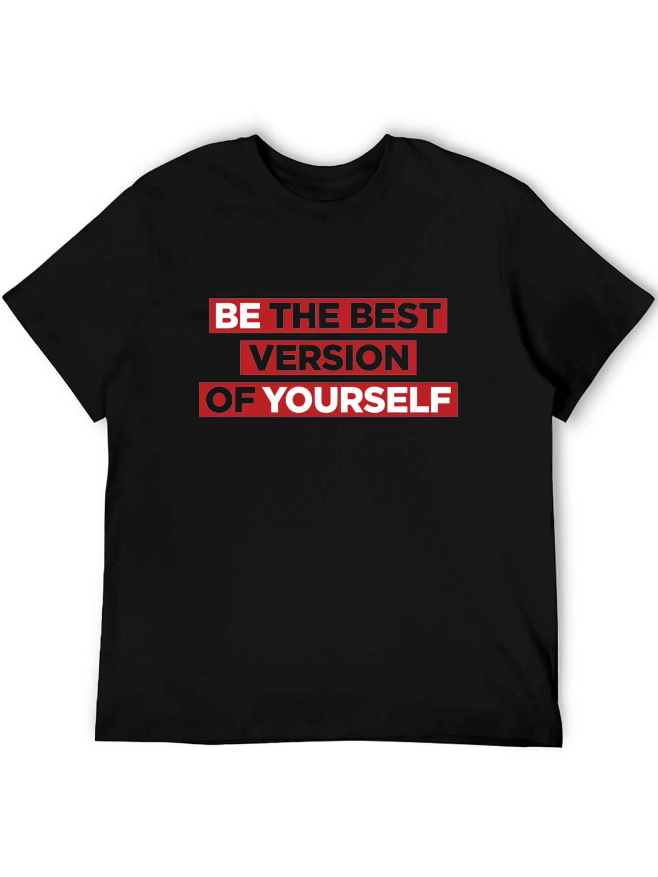 Motivational Black T-Shirt: Be the Best Version