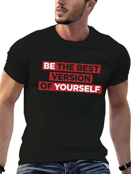 Motivational Black T-Shirt: Be the Best Version