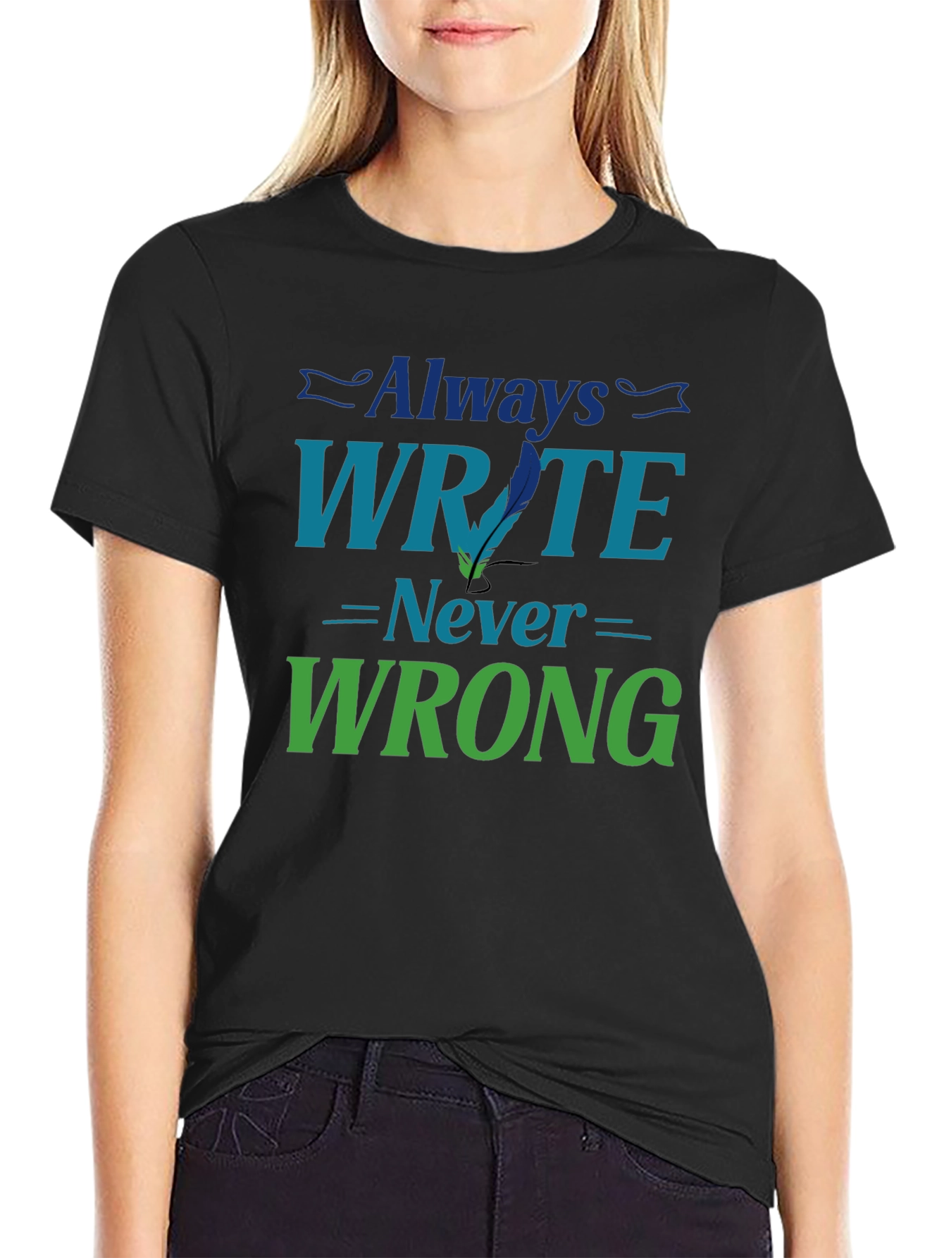 Always Write Never Wrong Graphic T-Shirt