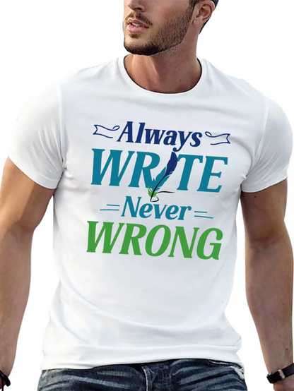 Always Write Never Wrong Graphic T-Shirt