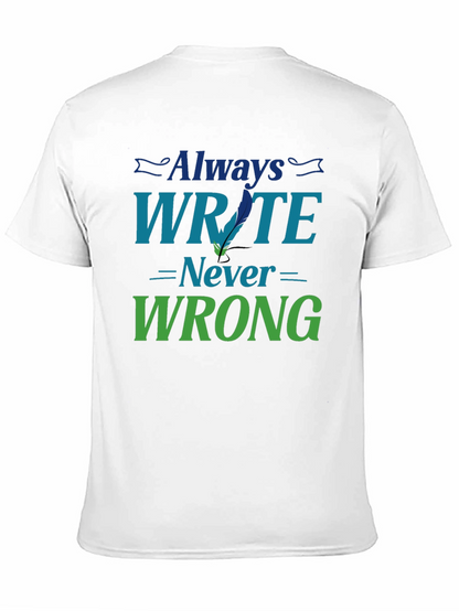 Always Write Never Wrong Graphic T-Shirt