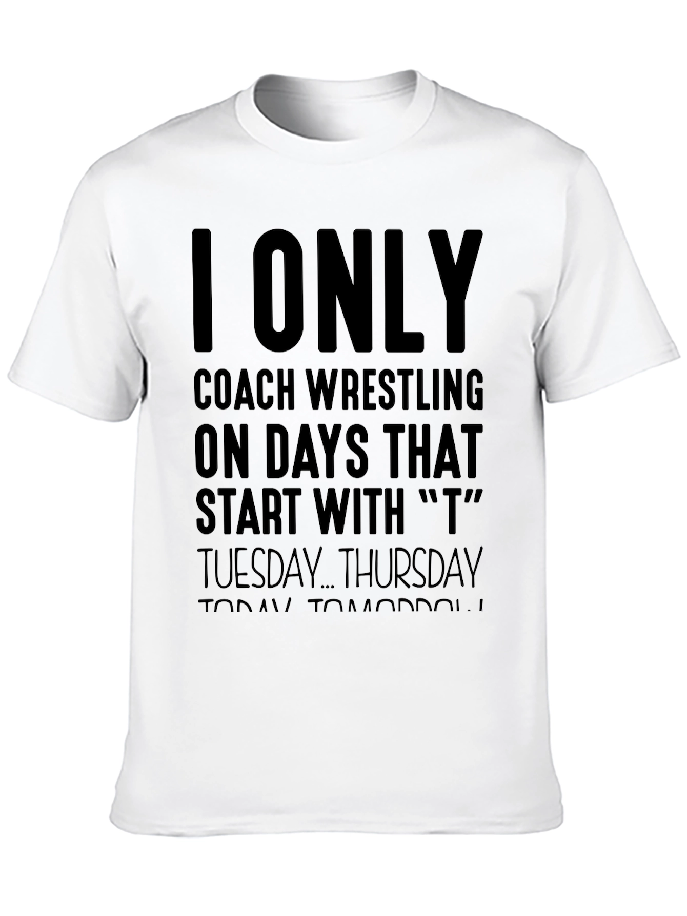 I Only Coach Wrestling T-Shirt