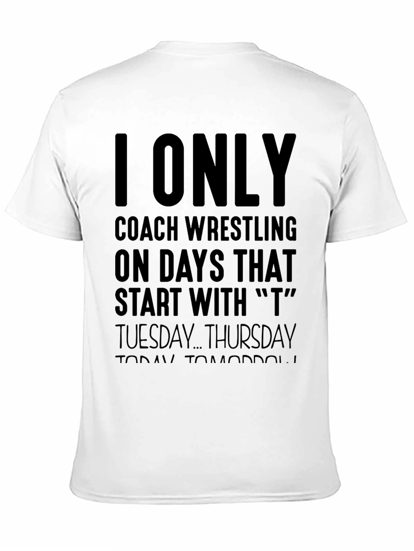 I Only Coach Wrestling T-Shirt