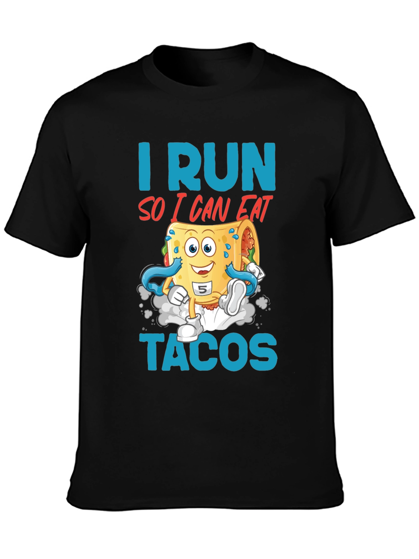 I Run So I Can Eat Tacos Graphic Tee