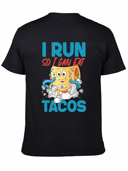 I Run So I Can Eat Tacos Graphic Tee