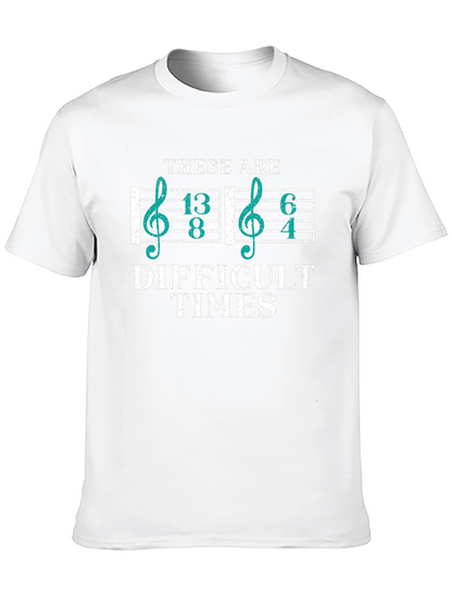 Difficult Times Music Lover T-Shirt