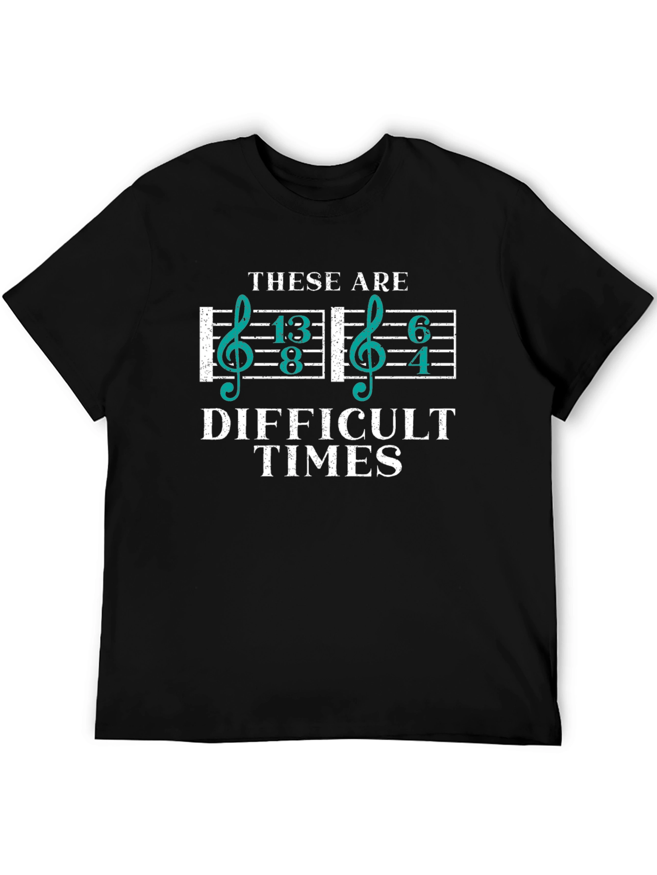 Difficult Times Music Lover T-Shirt