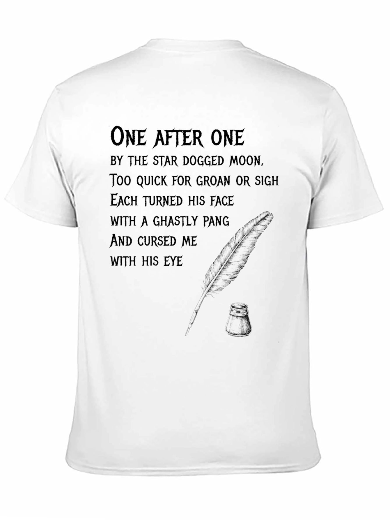 Gothic Poem T-Shirt - One After One