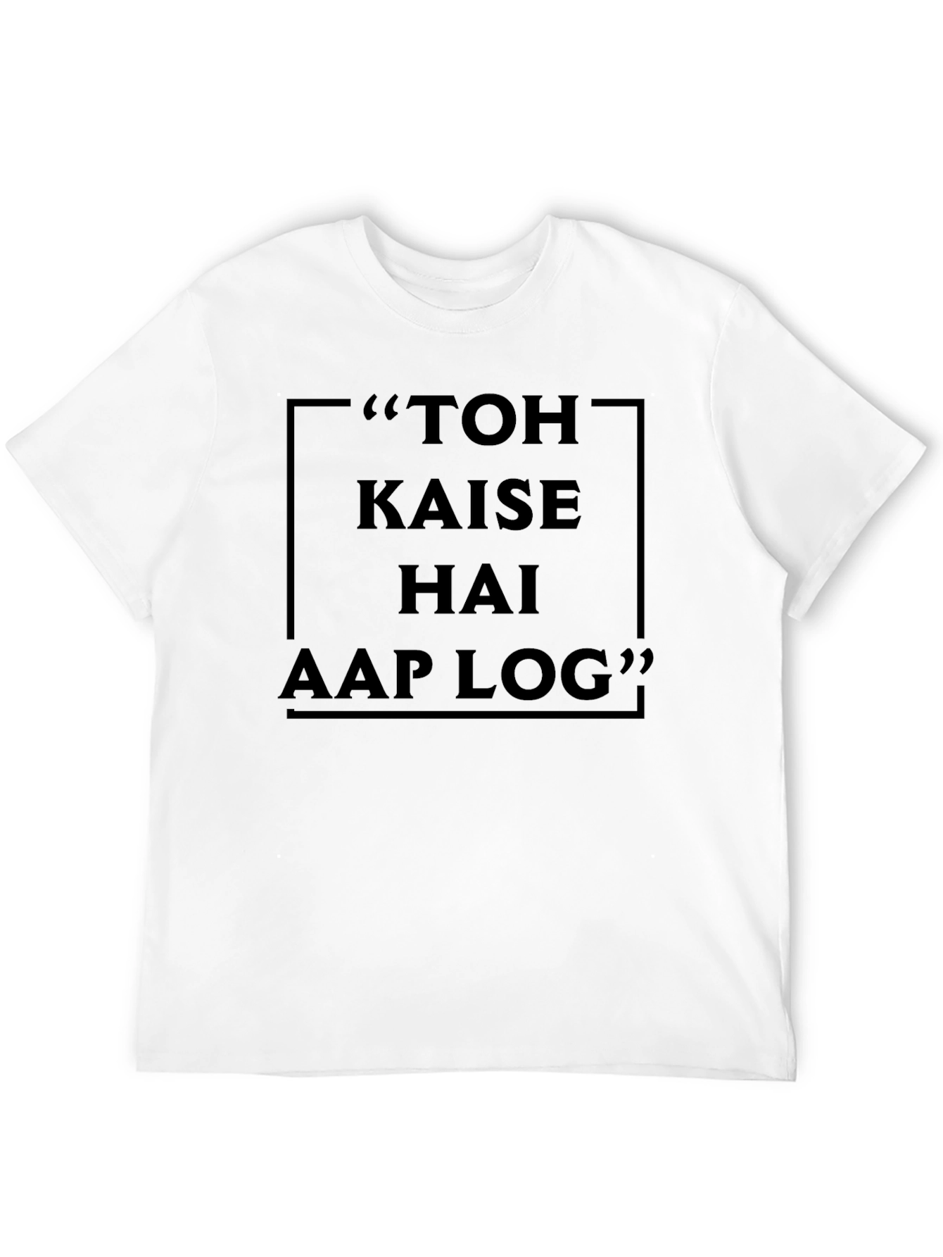 Toh Kaise Hai Aap Log Graphic T-Shirt