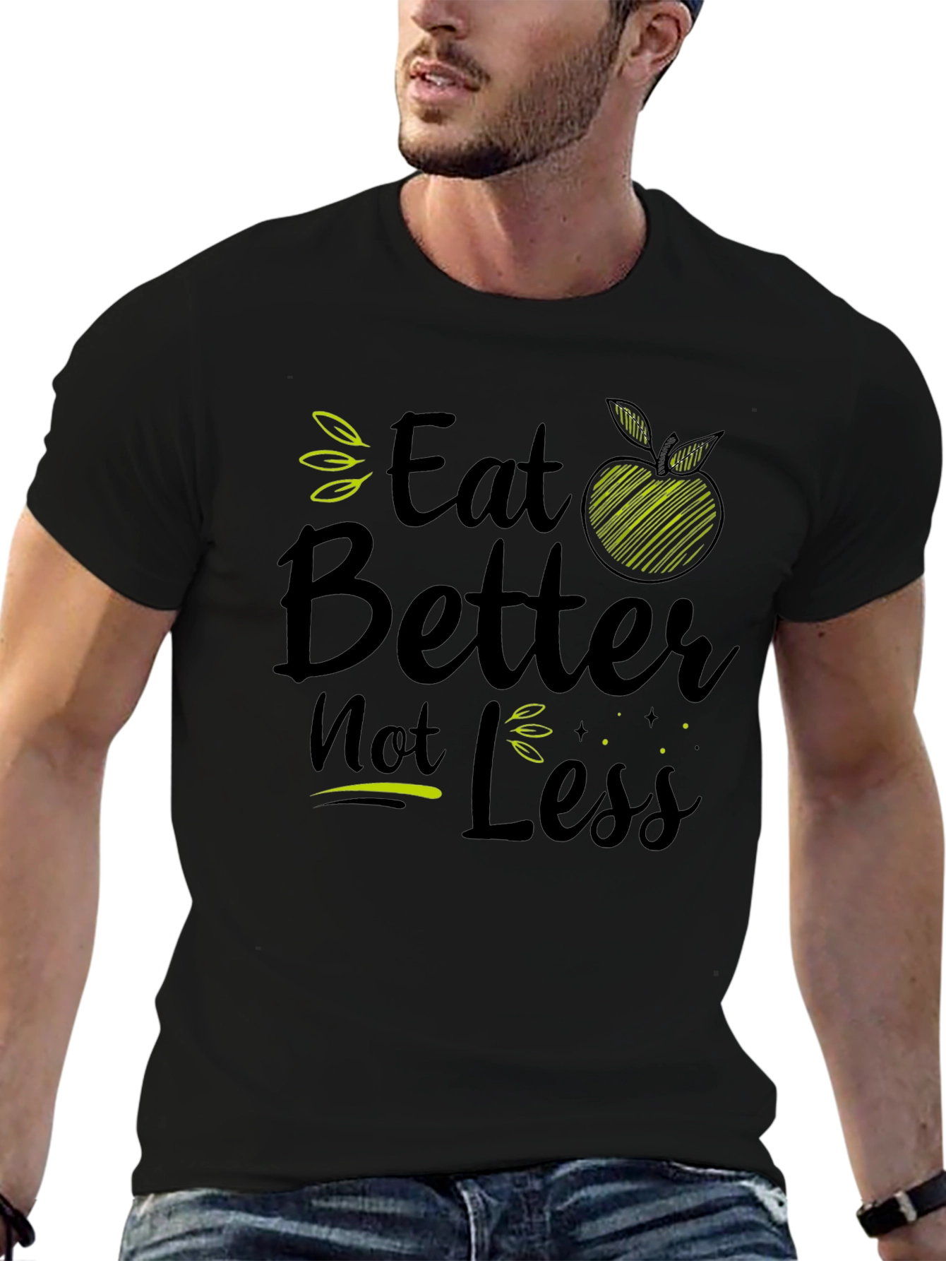 Eat Better Not Less Black Graphic T-Shirt