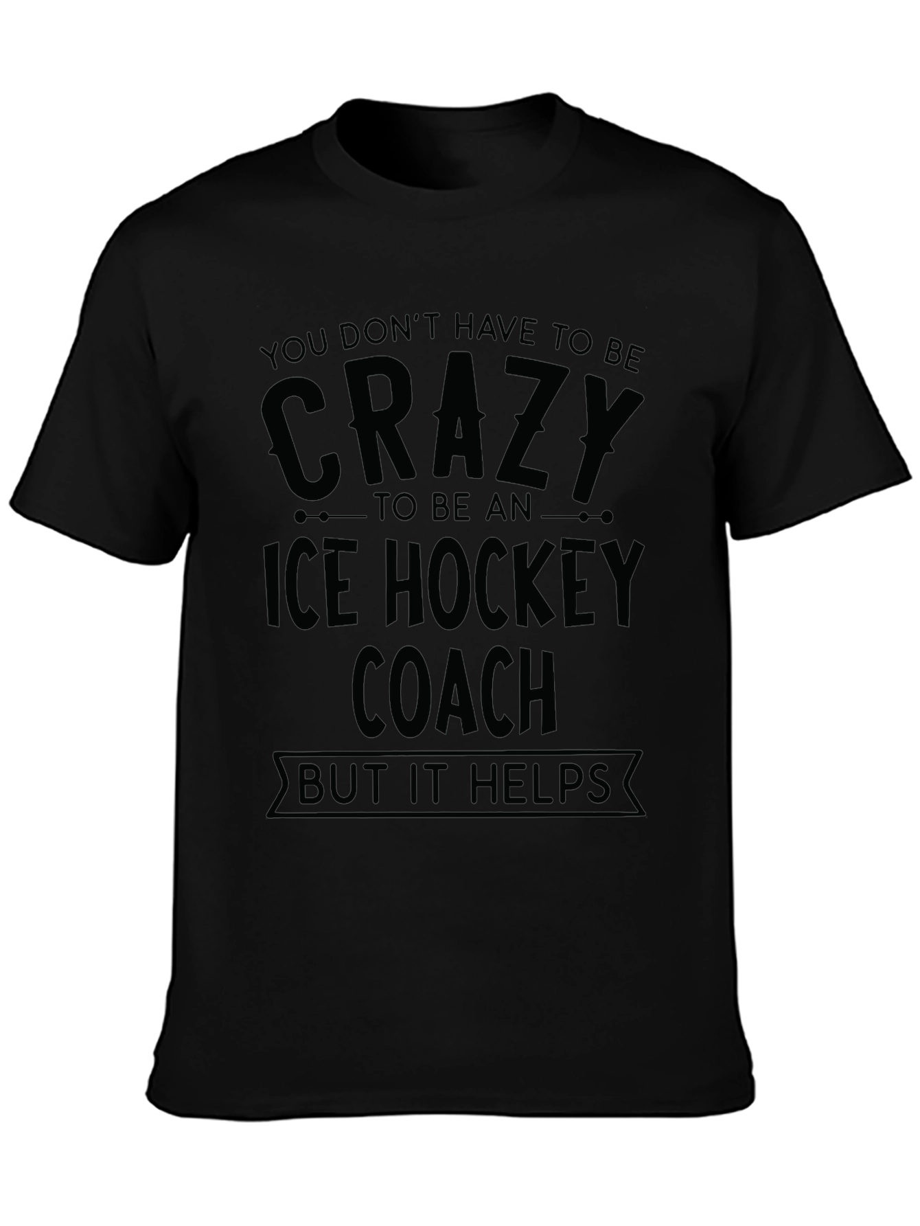 Crazy Ice Hockey Coach Black T-Shirt
