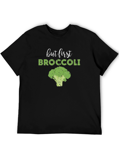 But First Broccoli T-Shirt - Funny Vegan Tee