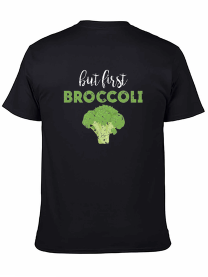 But First Broccoli T-Shirt - Funny Vegan Tee