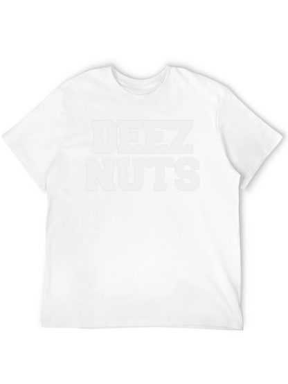 Deez Nuts Graphic T-Shirt - Funny Slogan Tee