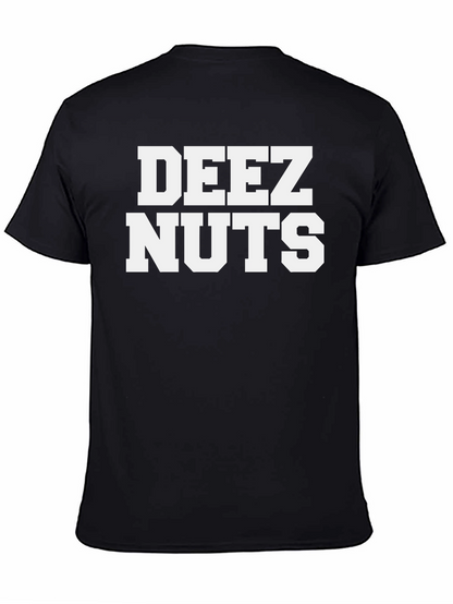 Deez Nuts Graphic T-Shirt - Funny Slogan Tee