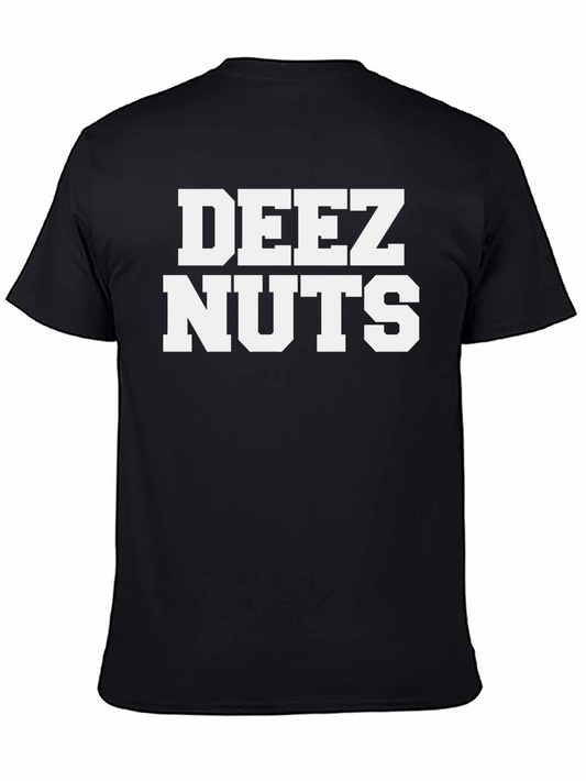 Deez Nuts Graphic T-Shirt - Funny Slogan Tee